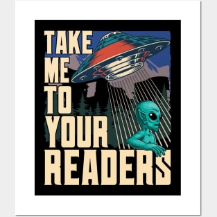 Take Me To Your Readers Posters and Art